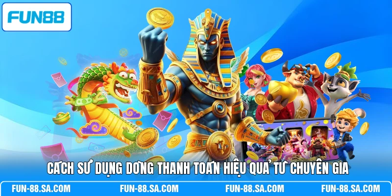 Cách sử dụng dòng thanh toán hiệu quả từ chuyên gia