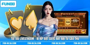 Tài Xỉu Livestream